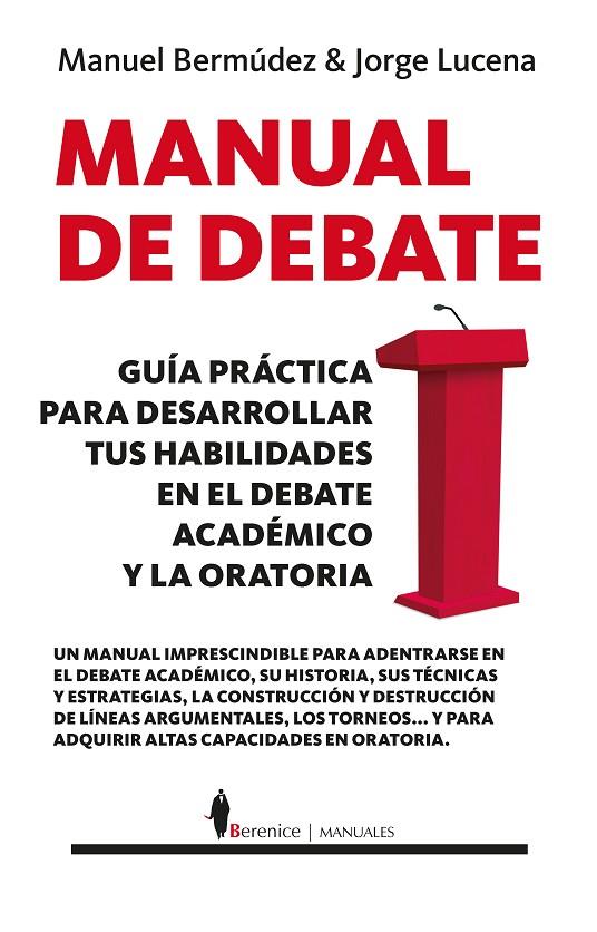 Manual de debate | 9788417558970 | Bermúdez Vázquez, Manuel ; Lucena Pérez, Jorge | Librería Castillón - Comprar libros online Aragón, Barbastro