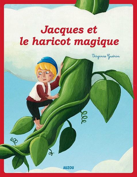 JACQUES ET LE HARICOT MAGIQUE | 9782733827956 | Guérin, Virginie | Librería Castillón - Comprar libros online Aragón, Barbastro
