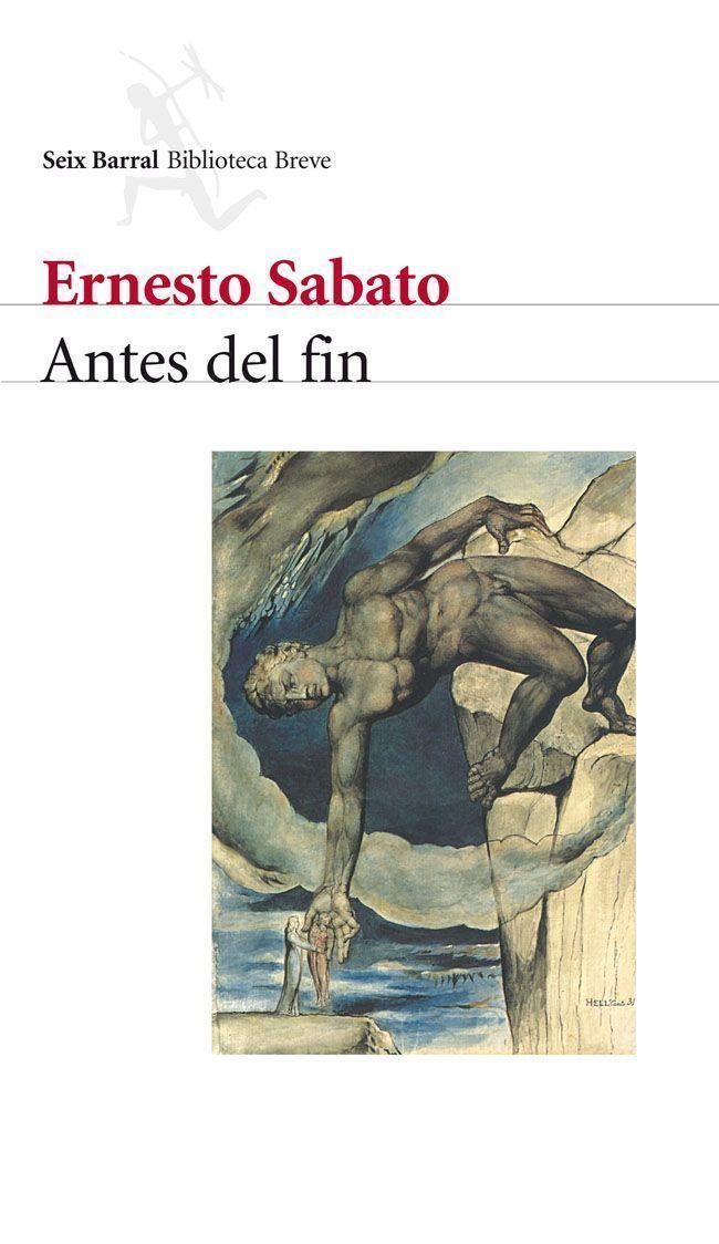 ANTES DEL FIN | 9788432207662 | SABATO, ERNESTO | Librería Castillón - Comprar libros online Aragón, Barbastro