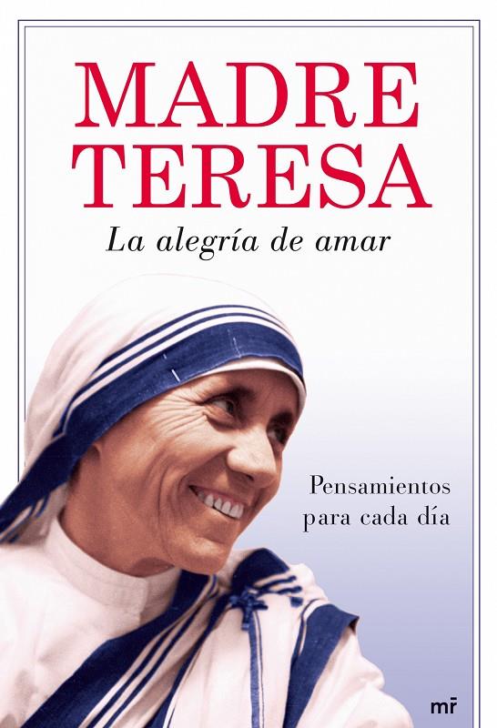 La alegría de amar | 9788427035829 | Madre Teresa | Librería Castillón - Comprar libros online Aragón, Barbastro