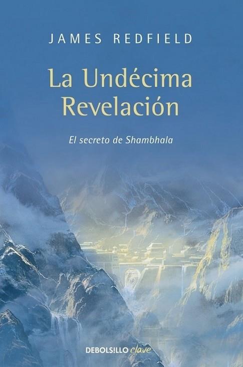 UMDÉCIMA REVELACIÓN, LA | 9788499086903 | REDFIELD, JAMES | Librería Castillón - Comprar libros online Aragón, Barbastro