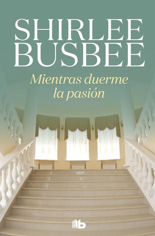 Mientras duerme la pasión | 9788490706527 | Busbee, Shirlee | Librería Castillón - Comprar libros online Aragón, Barbastro