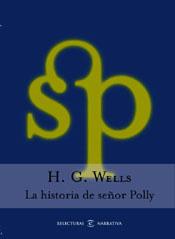 HISTORIA DEL SEÑOR POLLY, LA | 9788467013795 | WELLS, H.G. | Librería Castillón - Comprar libros online Aragón, Barbastro