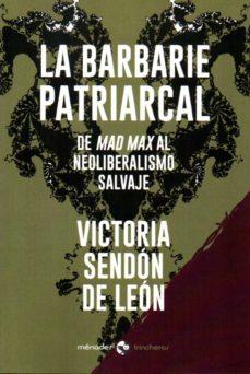 La barbarie patriarcal | 9788412056662 | Sendón de León, Victoria | Librería Castillón - Comprar libros online Aragón, Barbastro
