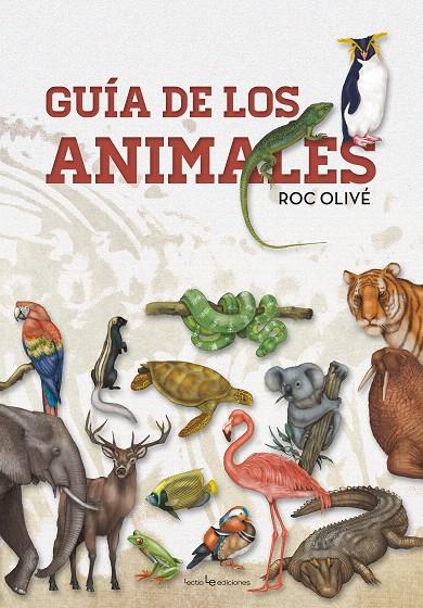 Guía de los animales | 9788416918294 | Olivé Pous, Roc | Librería Castillón - Comprar libros online Aragón, Barbastro