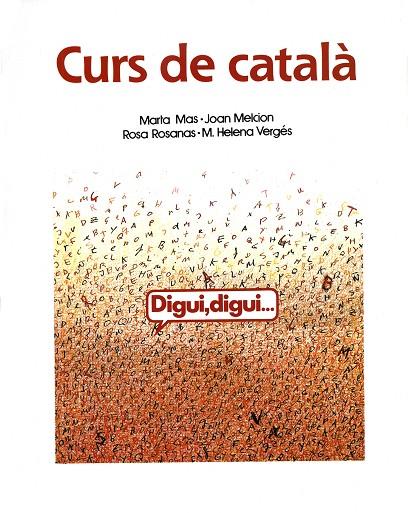 DIGUI DIGUI CURS DE CATALA PER A ESTRANGERS | 9788478265565 | MAS, MARTA | Librería Castillón - Comprar libros online Aragón, Barbastro