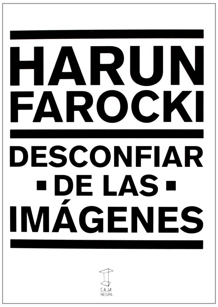 Desconfiar de las imagenes | 9789871622184 | Farocki Harun | Librería Castillón - Comprar libros online Aragón, Barbastro