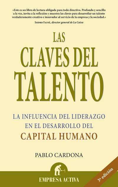 CLAVES DEL TALENTO, LAS | 9788495787170 | CARDONA, PABLO | Librería Castillón - Comprar libros online Aragón, Barbastro