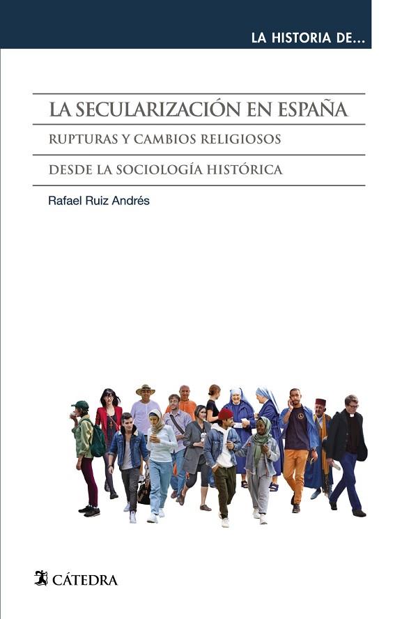 La secularización en España | 9788437643908 | Ruiz Andrés, Rafael | Librería Castillón - Comprar libros online Aragón, Barbastro