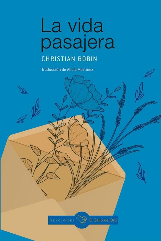 LA VIDA PASAJERA (2ª Ed.) | 9788416575770 | BOBIN, CHRISTIAN | Librería Castillón - Comprar libros online Aragón, Barbastro