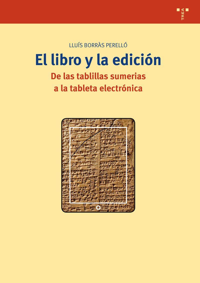 El libro y la edición | 9788497048316 | Borràs Perelló, Lluís | Librería Castillón - Comprar libros online Aragón, Barbastro