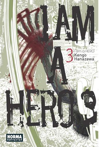 I AM A HERO 03 | 9788467913095 | Hanazawa, Kengo | Librería Castillón - Comprar libros online Aragón, Barbastro