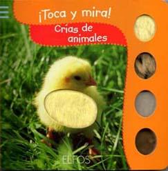 TOCA Y MIRA. CRÍAS DE ANIMALES | 9788484233831 | SCHNITZER, RITA, ED. LIT. | Librería Castillón - Comprar libros online Aragón, Barbastro