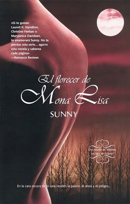 FLORECER DE MONA LISA, EL - MONÈRE, LOS HIJOS DE LA LUNA | 9788498005967 | SUNNY | Librería Castillón - Comprar libros online Aragón, Barbastro