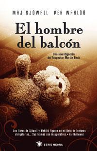 HOMBRE DEL BALCON, EL | 9788498671360 | SJOWALL, MAJ; WAHLOO, PER | Librería Castillón - Comprar libros online Aragón, Barbastro