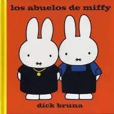 Los abuelos de Miffy | 9788412368437 | Bruna, Dick | Librería Castillón - Comprar libros online Aragón, Barbastro