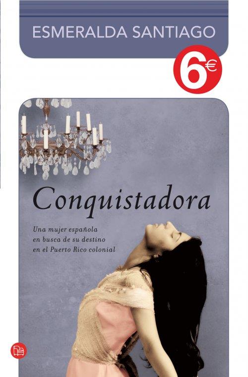 Conquistadora (colección 6€) | 9788466326667 | Santiago, Esmeralda | Librería Castillón - Comprar libros online Aragón, Barbastro