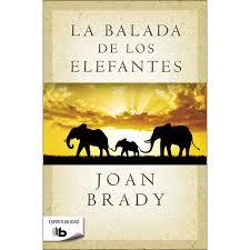 La balada de los elefantes | 9788490703618 | Brady, Joan | Librería Castillón - Comprar libros online Aragón, Barbastro