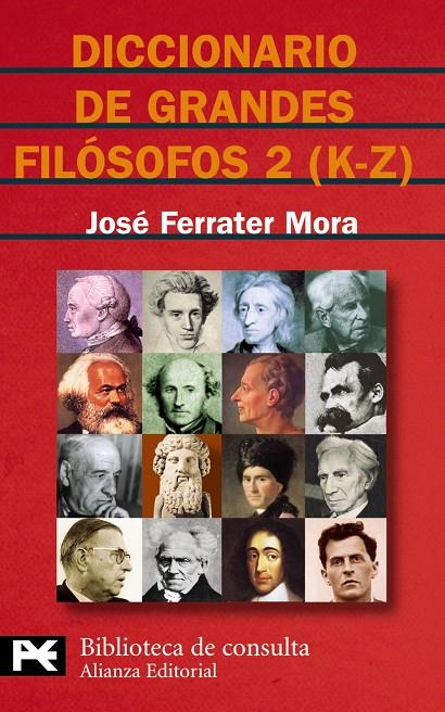 DICCIONARIO DE GRANDES FILOSOFOS 2 (K-Z) (BOLSILLO) | 9788420673141 | FERRATER MORA, JOSE | Librería Castillón - Comprar libros online Aragón, Barbastro