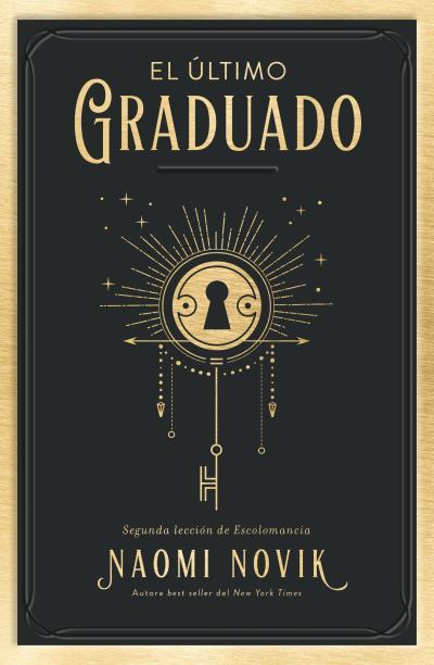 El último graduado | 9788416517671 | Novik, Naomi | Librería Castillón - Comprar libros online Aragón, Barbastro