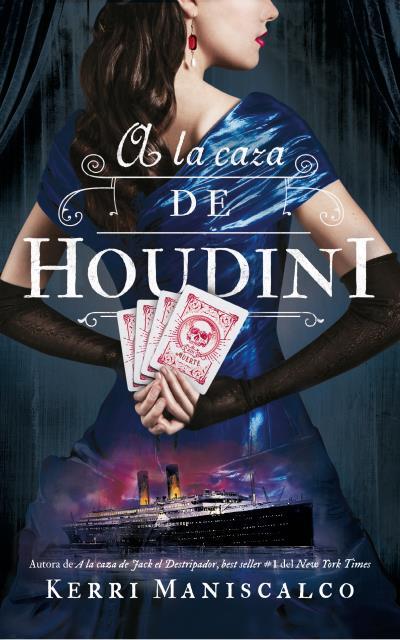 A la caza de Houdini | 9788492918973 | MANISCALCO, KERRI | Librería Castillón - Comprar libros online Aragón, Barbastro