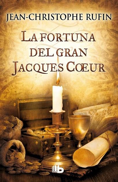 La fortuna del gran Jacques Coeur | 9788490700020 | Rufin, Jean-christophe | Librería Castillón - Comprar libros online Aragón, Barbastro