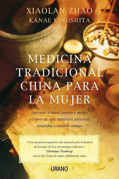 Medicina tradicional china para la mujer | 9788479537517 | ZHAO, XIAOLAN; KINOSHITA, KANAE | Librería Castillón - Comprar libros online Aragón, Barbastro