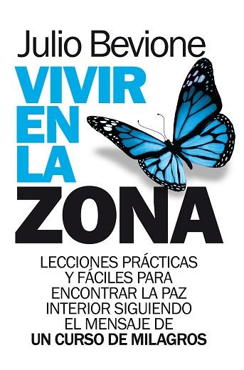 VIVIR EN LA ZONA | 9788417057299 | BEVIONE, JULIO | Librería Castillón - Comprar libros online Aragón, Barbastro