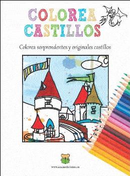Colorea Castillos | 9788494522772 | Librería Castillón - Comprar libros online Aragón, Barbastro