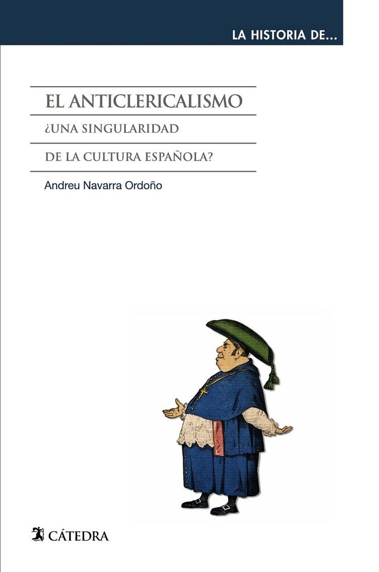 El anticlericalismo | 9788437631295 | Navarra Ordoño, Andreu | Librería Castillón - Comprar libros online Aragón, Barbastro