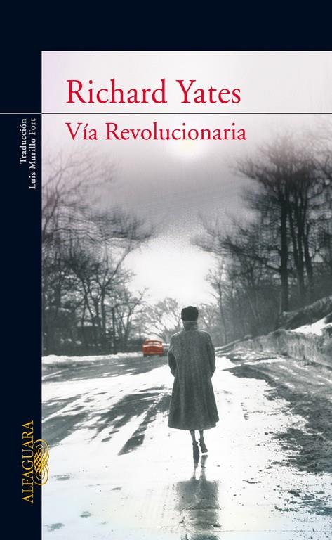 VIA REVOLUCIONARIA | 9788420468105 | YATES, RICHARD | Librería Castillón - Comprar libros online Aragón, Barbastro