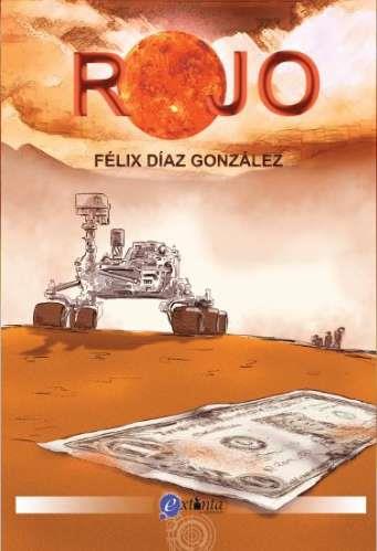 Rojo | 9788494193125 | Diaz Gonzalez,Felix | Librería Castillón - Comprar libros online Aragón, Barbastro