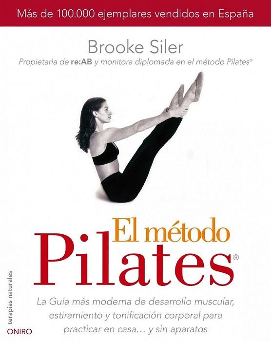 METODO PILATES, EL | 9788497544832 | SILER, BROOKE | Librería Castillón - Comprar libros online Aragón, Barbastro