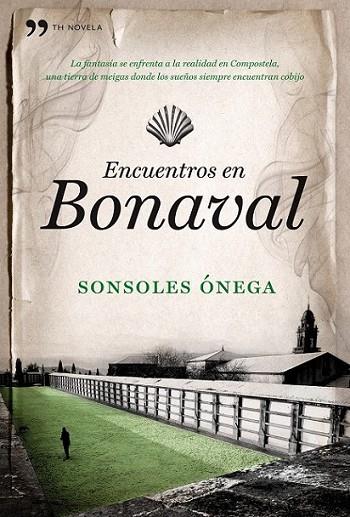 ENCUENTROS EN BONAVAL | 9788484608691 | ÓNEGA SALCEDO, SONSOLES | Librería Castillón - Comprar libros online Aragón, Barbastro