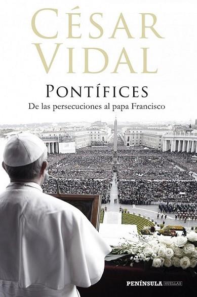 Pontífices | 9788499423043 | Vidal Manzanares, César | Librería Castillón - Comprar libros online Aragón, Barbastro