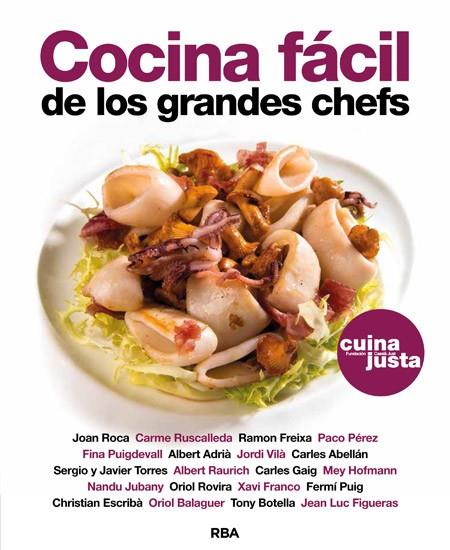 Cocina fácil de los grandes chefs | 9788490562598 | Roca, Joan y otros | Librería Castillón - Comprar libros online Aragón, Barbastro