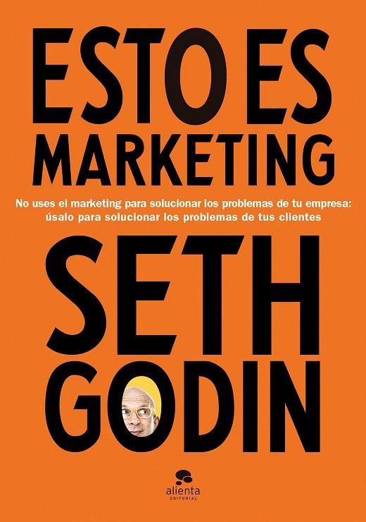 Esto es marketing | 9788417568269 | Godin, Seth | Librería Castillón - Comprar libros online Aragón, Barbastro