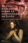 NUEVOS HALLAZGOS SOBRE LA DESCENCENCIA DE JESUS | 9788427032286 | GARDNER, LAURENCE | Librería Castillón - Comprar libros online Aragón, Barbastro