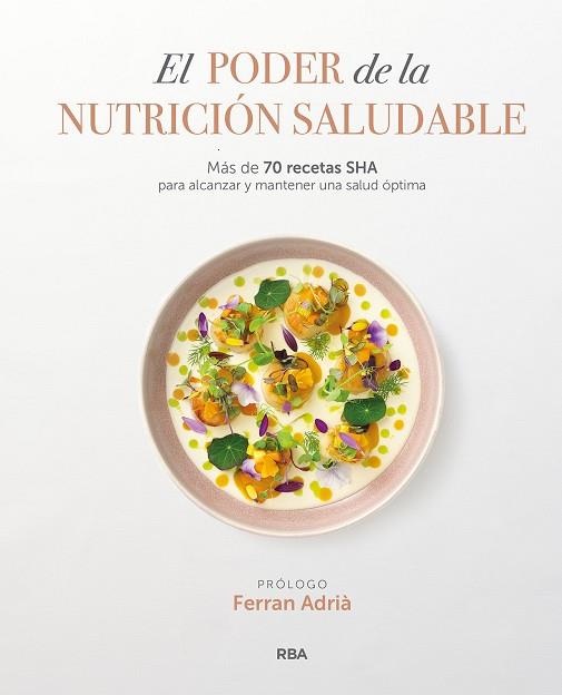 El poder de la nutrición saludable | 9788411320337 | SHA Wellness Clinic | Librería Castillón - Comprar libros online Aragón, Barbastro