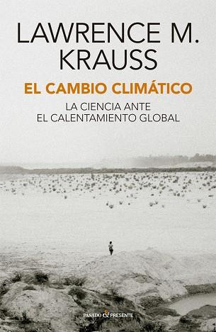 EL CAMBIO CLIMÁTICO | 9788412288896 | Krauss, Lawrence M. | Librería Castillón - Comprar libros online Aragón, Barbastro