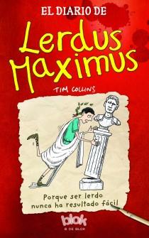 El diario de Lerdus Maximus | 9788415579601 | Collins, Tim | Librería Castillón - Comprar libros online Aragón, Barbastro