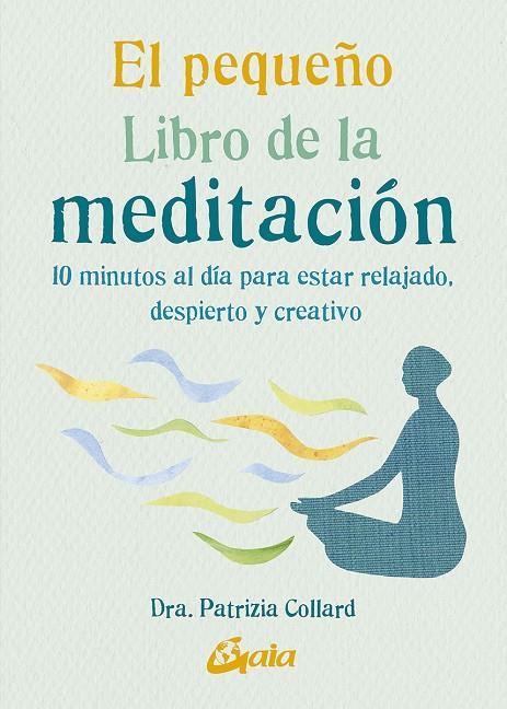 El pequeño Libro de la meditación | 9788484458135 | Collard, Patrizia | Librería Castillón - Comprar libros online Aragón, Barbastro