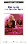 UNA NOCHE CON SABRINA LOVE (CONTRASEÑAS) | 9788433923868 | MAIRAL, PEDRO | Librería Castillón - Comprar libros online Aragón, Barbastro