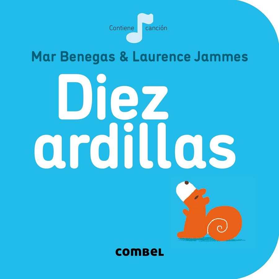 Diez ardillas | 9788498259698 | Benegas, Mar | Librería Castillón - Comprar libros online Aragón, Barbastro