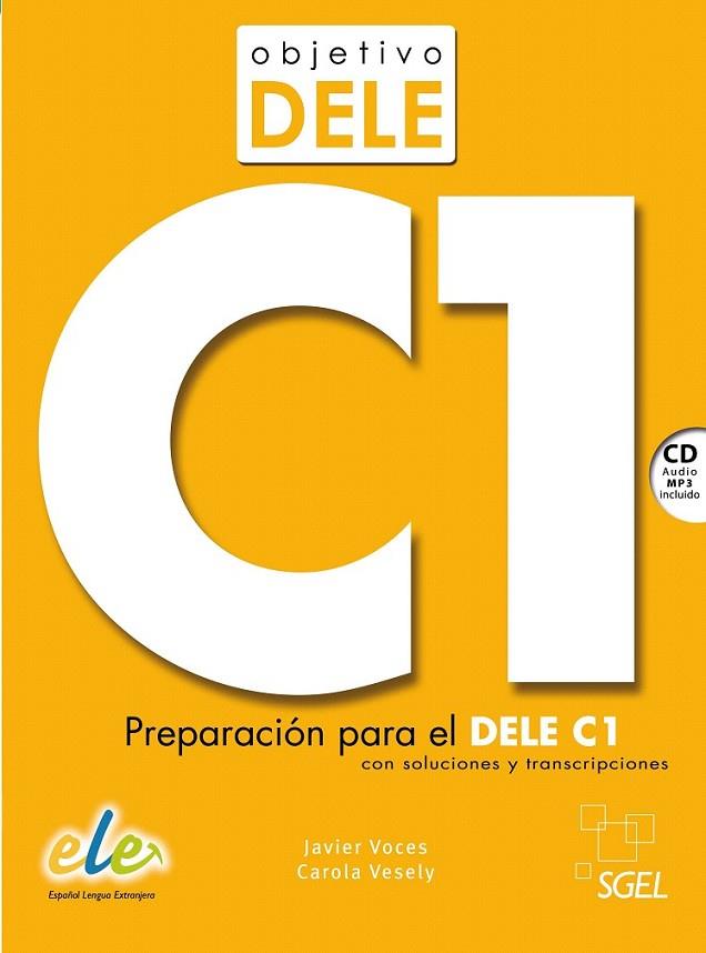Objetivo DELE C1 | 9788497786393 | Voces Fernández, Javier / Vesely Avaria, Carola | Librería Castillón - Comprar libros online Aragón, Barbastro