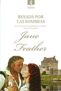 BESADA POR LAS SOMBRAS | 9788498676716 | FEATHER, JANE | Librería Castillón - Comprar libros online Aragón, Barbastro