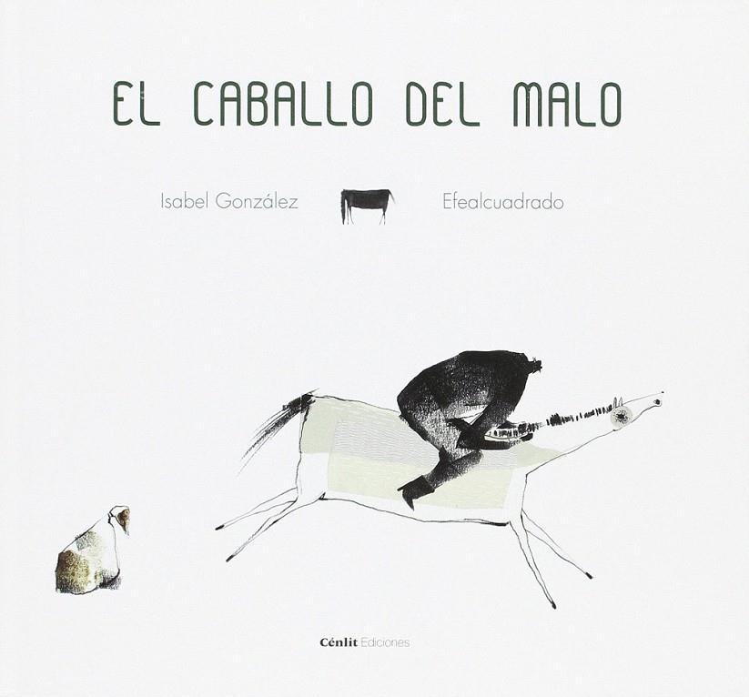 El caballo del malo | 9788415756934 | González González, Isabel | Librería Castillón - Comprar libros online Aragón, Barbastro
