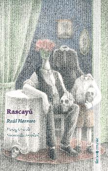 Rascayú | 9788494668975 | Herrero Herrero, Raúl | Librería Castillón - Comprar libros online Aragón, Barbastro
