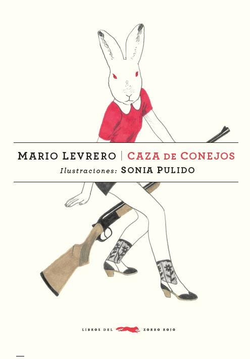 Caza de conejos | 9788494494208 | Levrero, Mario | Librería Castillón - Comprar libros online Aragón, Barbastro