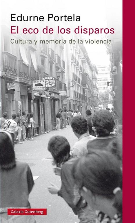 El eco de los disparos | 9788416734115 | Portela, Edurne | Librería Castillón - Comprar libros online Aragón, Barbastro